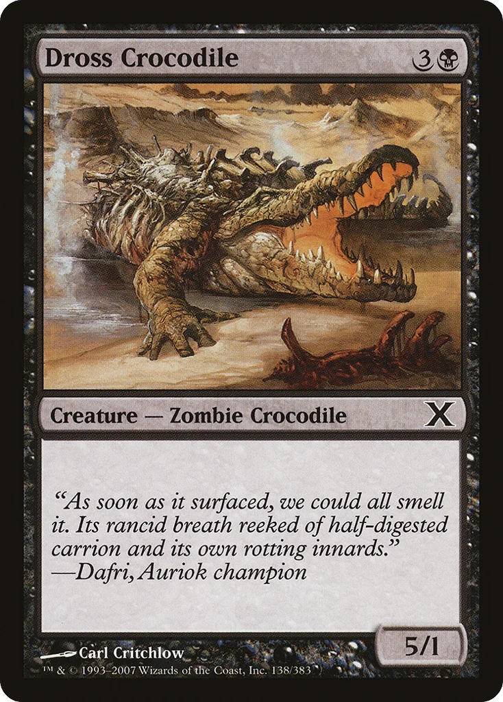 Dross Crocodile · Tenth Edition