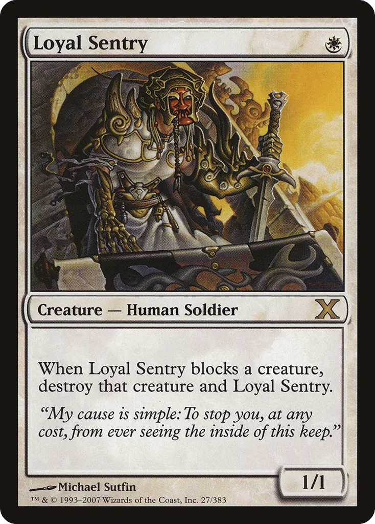 Loyal Sentry · Tenth Edition