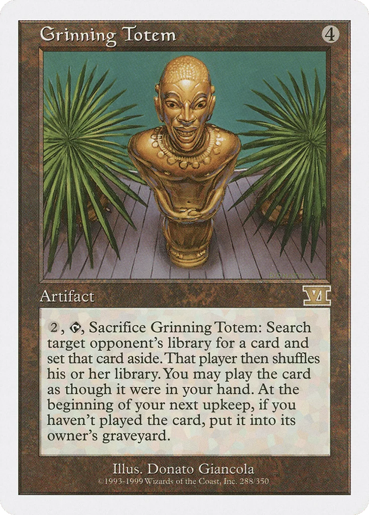 Grinning Totem · Classic Sixth Edition