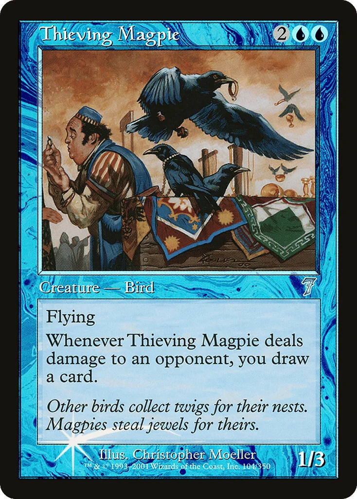Thieving Magpie · Seventh Edition