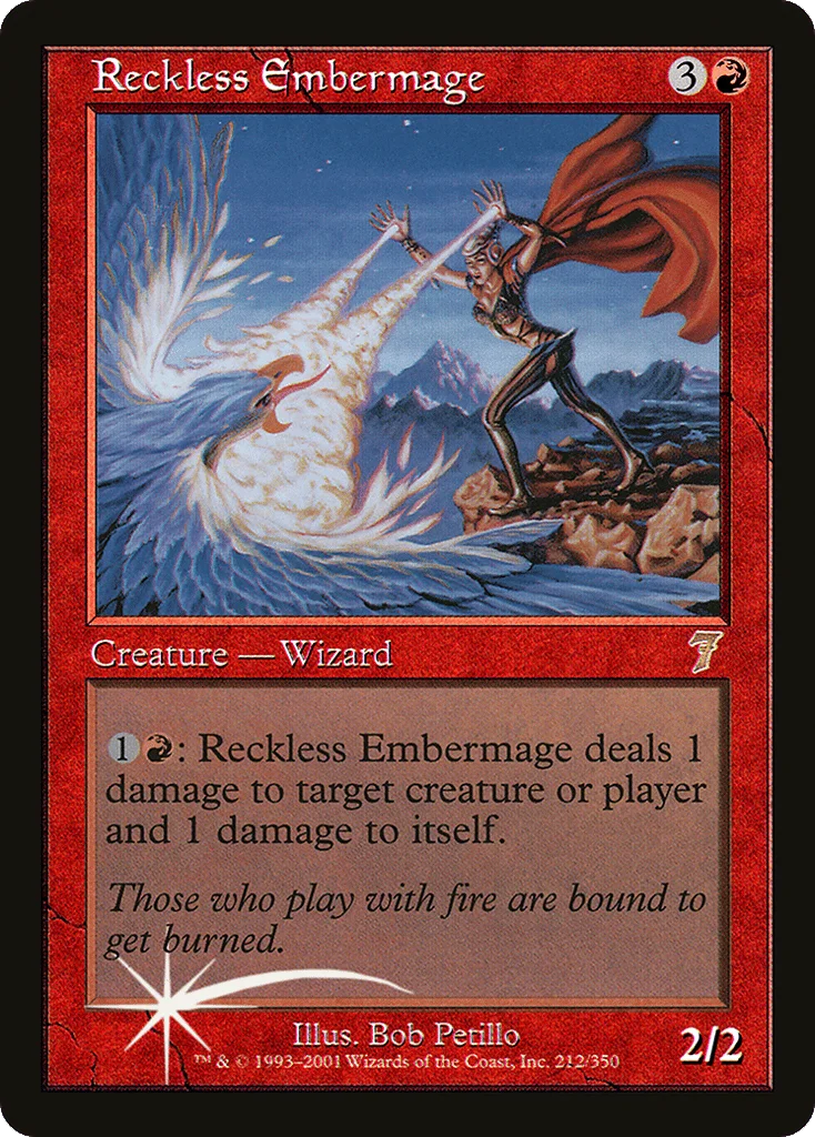 Reckless Embermage · Seventh Edition