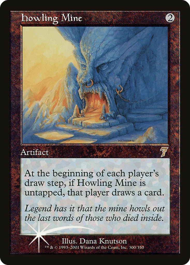 Howling Mine · Seventh Edition