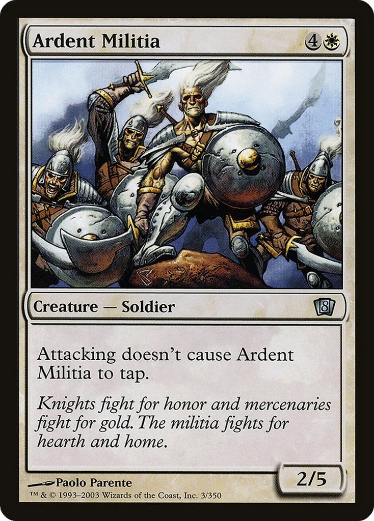 Ardent Militia · Eighth Edition