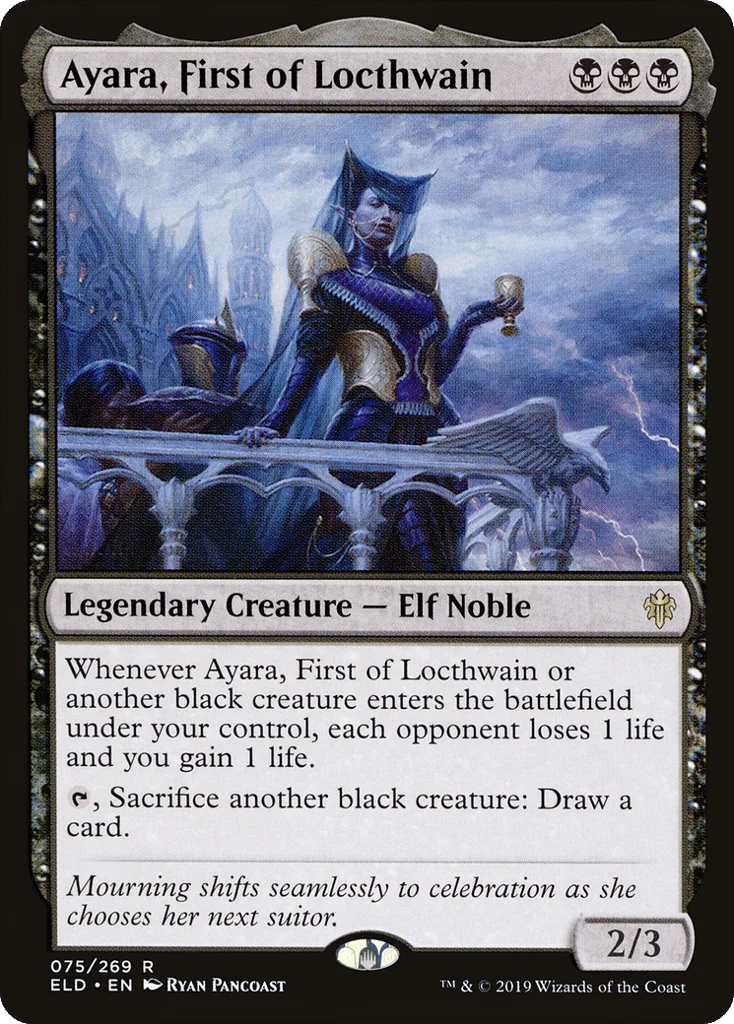 Ayara, First of Locthwain · Throne of Eldraine