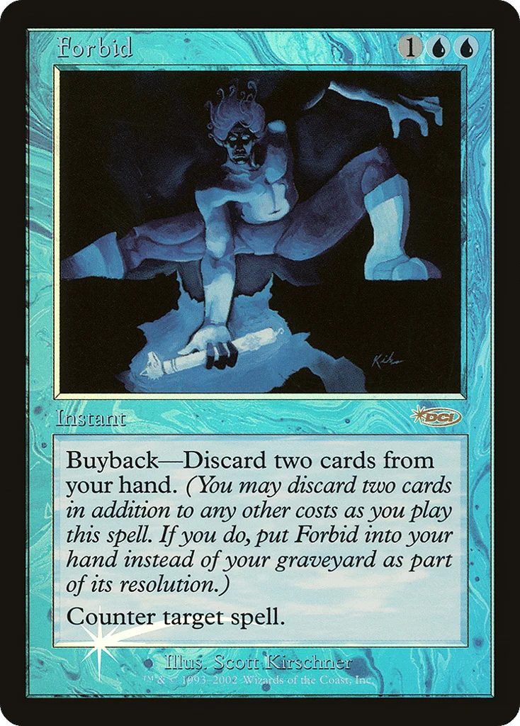 Forbid · Friday Night Magic 2002