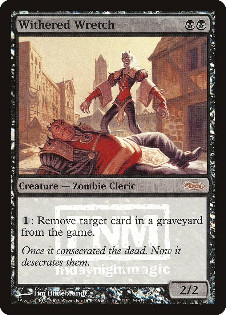 Withered Wretch · Friday Night Magic 2003