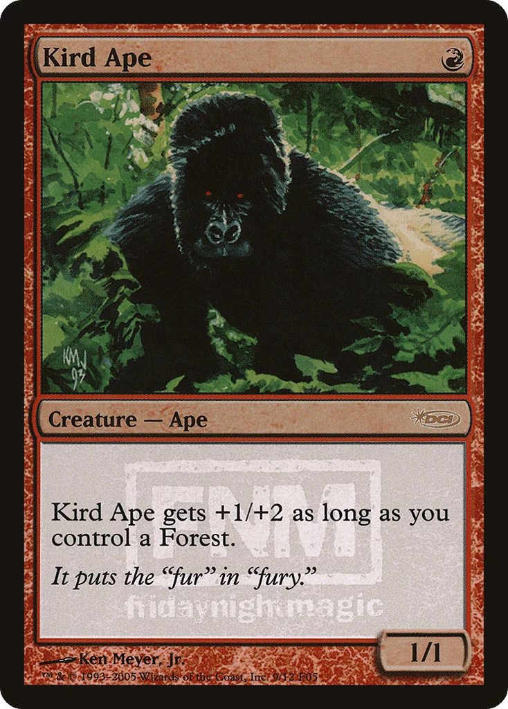 Kird Ape · Friday Night Magic 2005