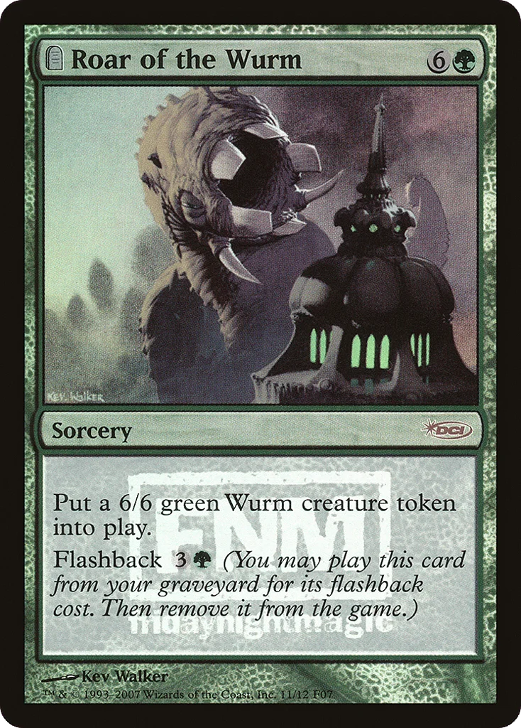 Roar of the Wurm · Friday Night Magic 2007