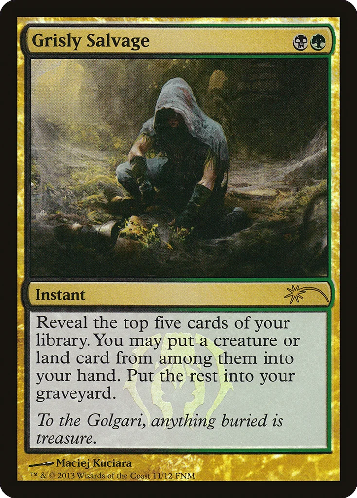 Grisly Salvage · Friday Night Magic 2013