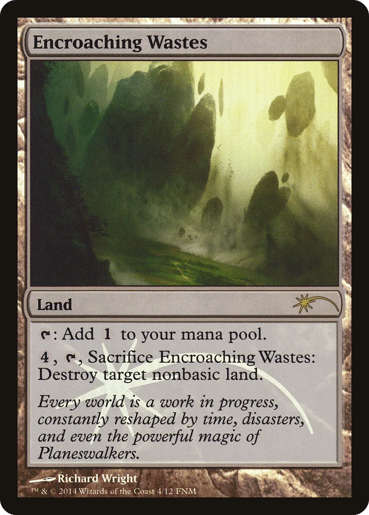 Encroaching Wastes · Friday Night Magic 2014