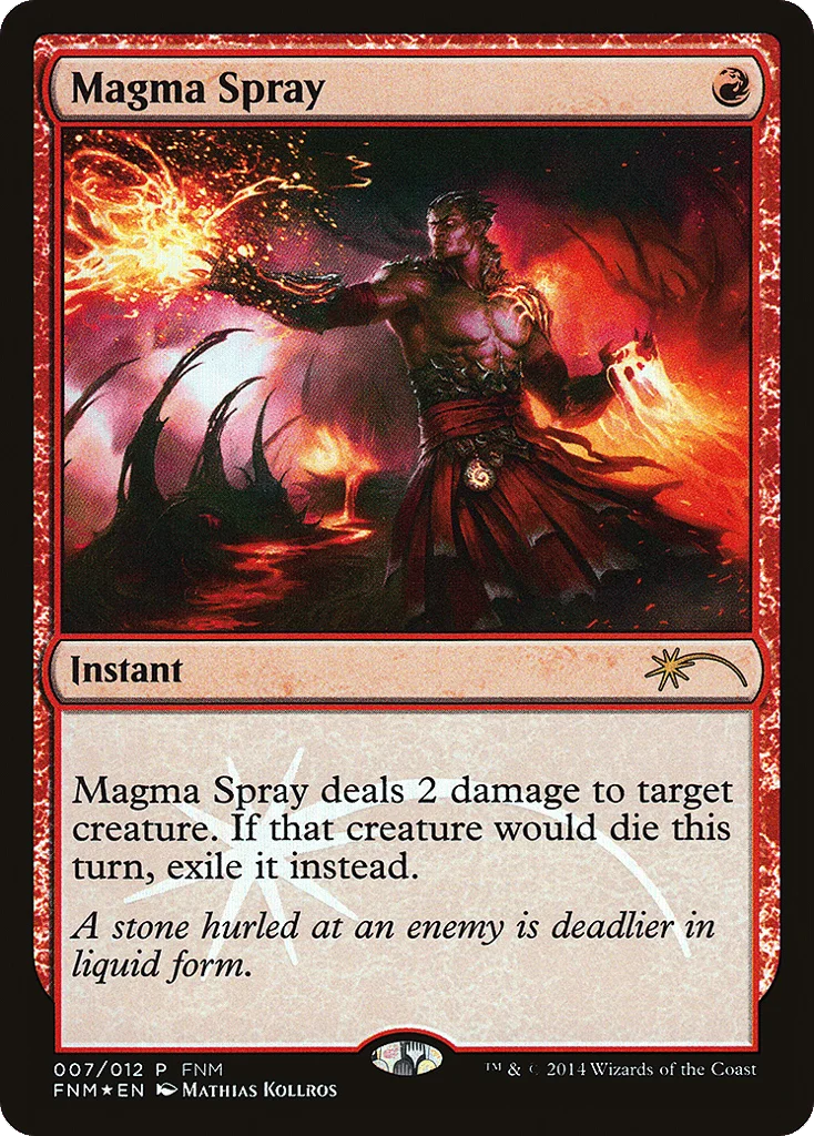 Magma Spray · Friday Night Magic 2014