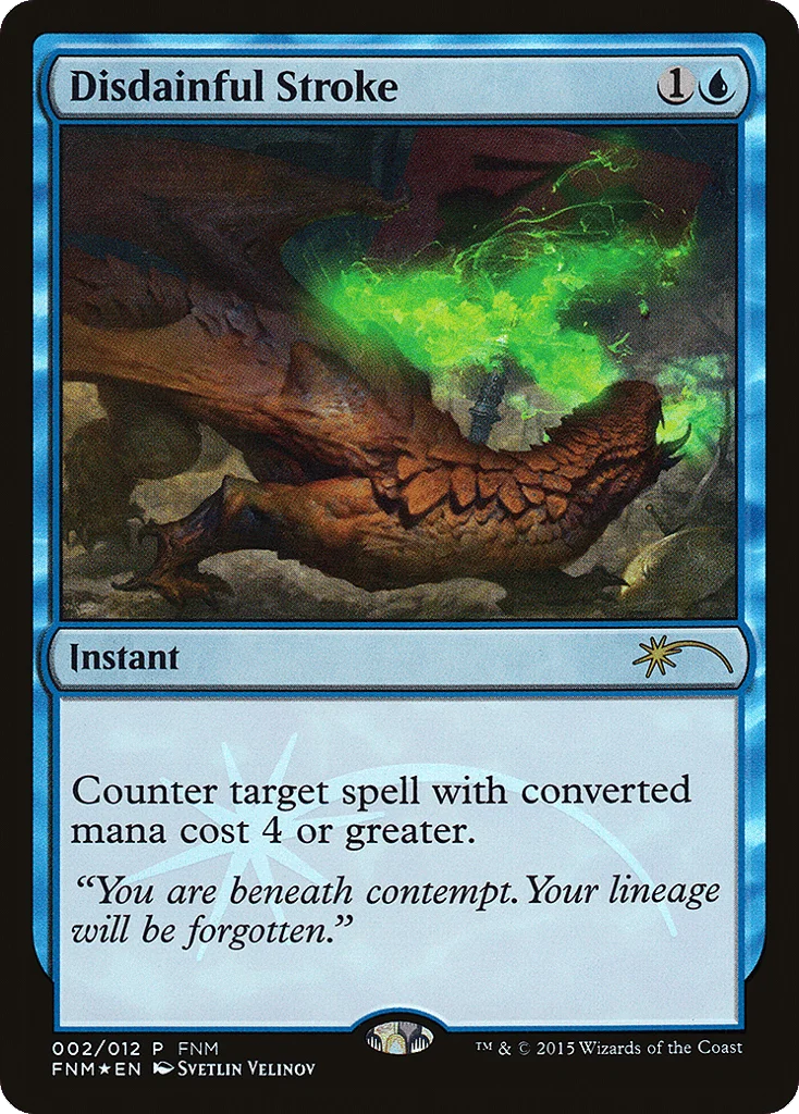 Disdainful Stroke · Friday Night Magic 2015