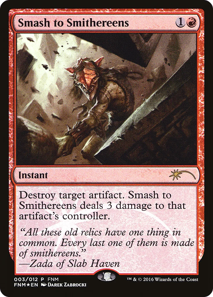 Smash to Smithereens · Friday Night Magic 2016