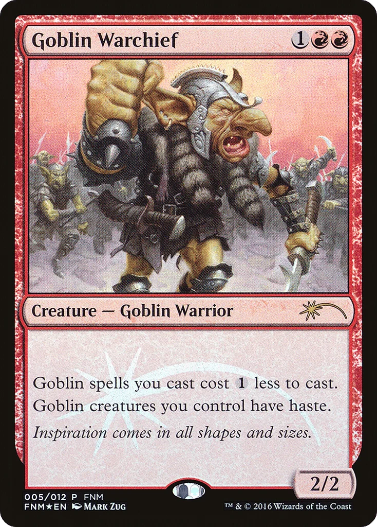Goblin Warchief · Friday Night Magic 2016
