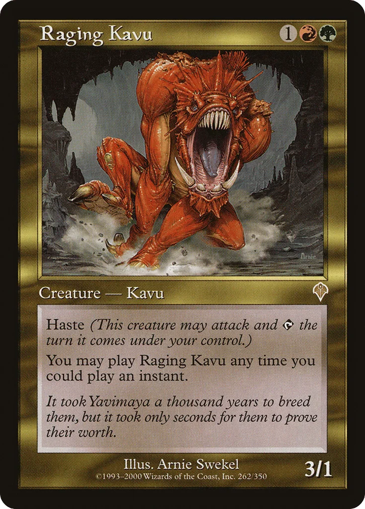 Raging Kavu · Invasion