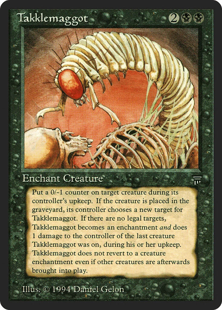 Takklemaggot · Legends