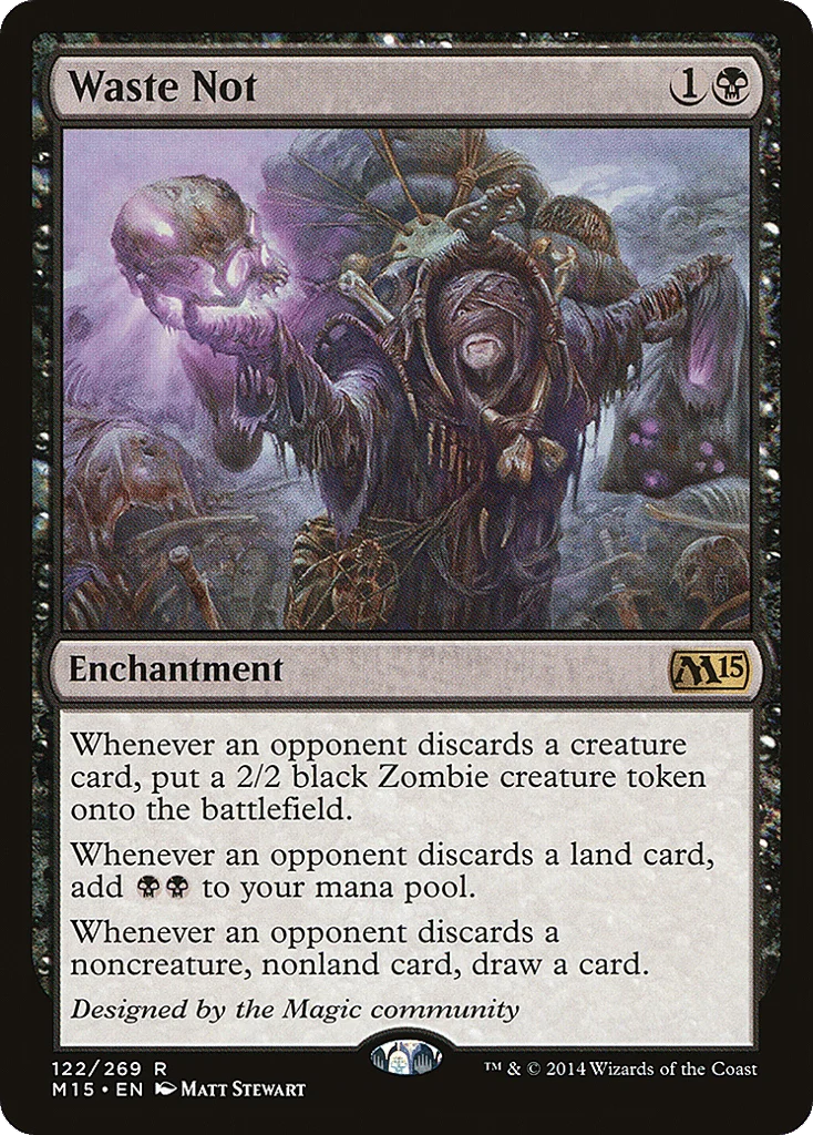 Waste Not · Magic 2015