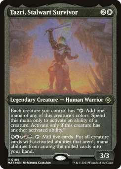 Tazri, Stalwart Survivor