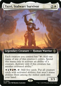 Tazri, Stalwart Survivor