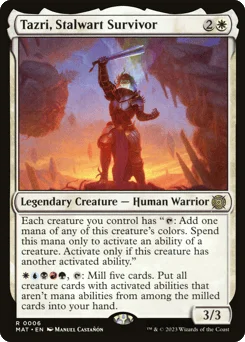Tazri, Stalwart Survivor