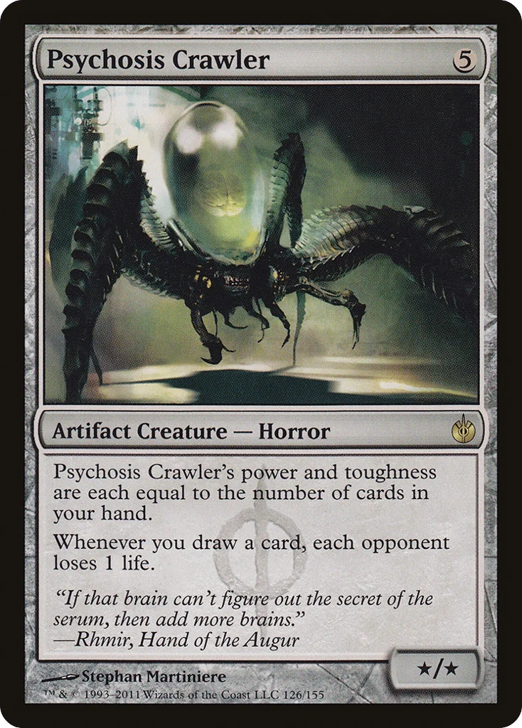 Psychosis Crawler · Mirrodin Besieged