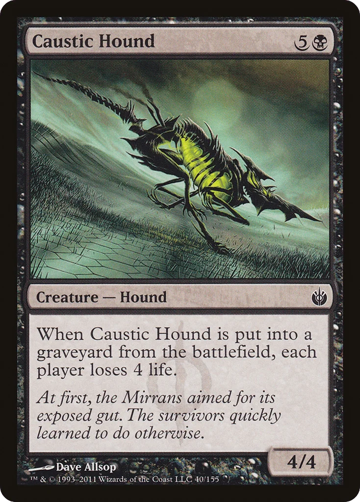 Caustic Hound · Mirrodin Besieged