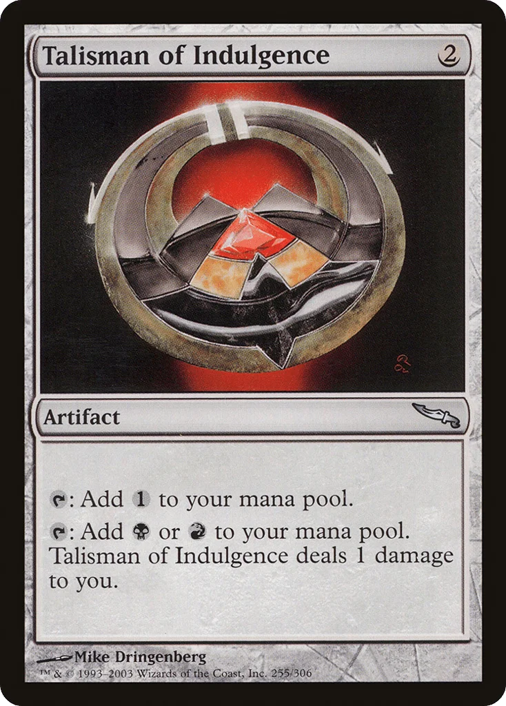Talisman of Indulgence · Mirrodin