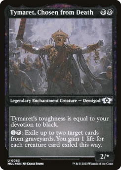 Tymaret, Chosen from Death