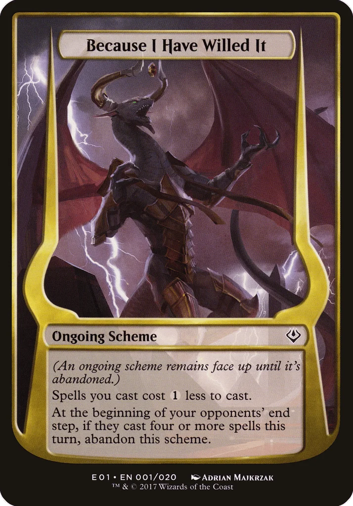 Because I Have Willed It · Archenemy: Nicol Bolas Schemes