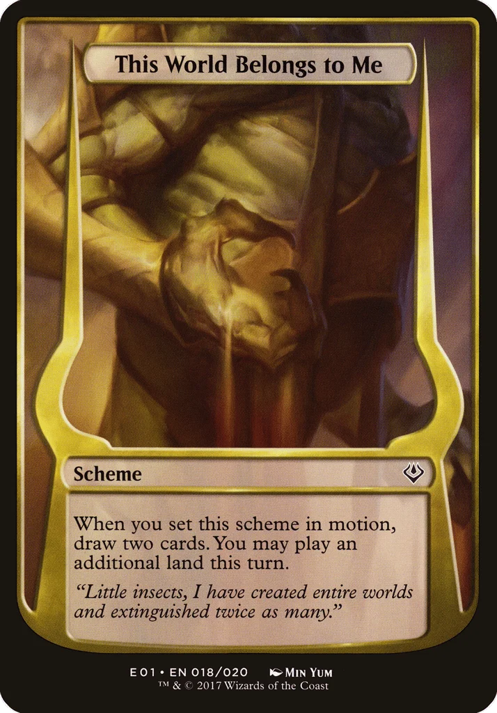 This World Belongs to Me · Archenemy: Nicol Bolas Schemes