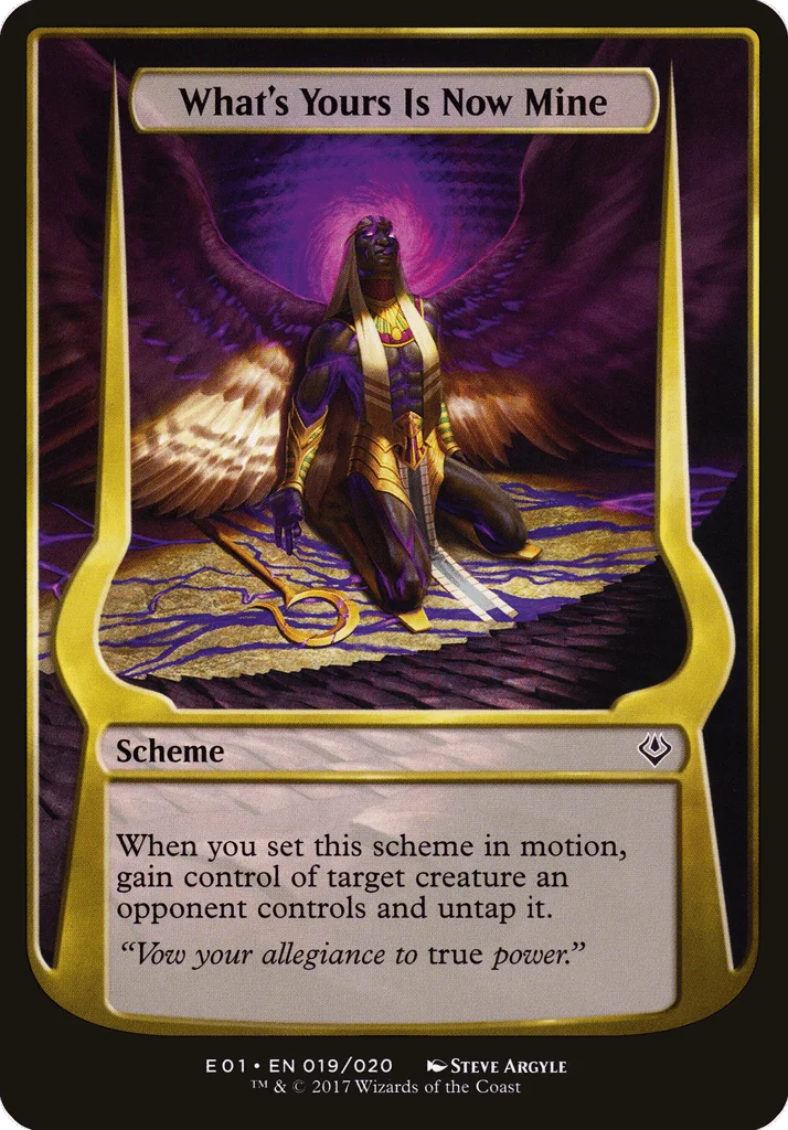 What's Yours Is Now Mine · Archenemy: Nicol Bolas Schemes