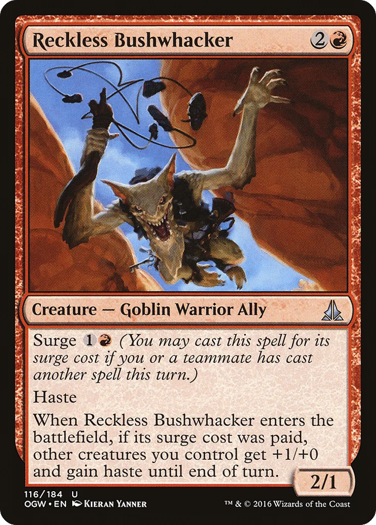 Reckless Bushwhacker · Oath of the Gatewatch