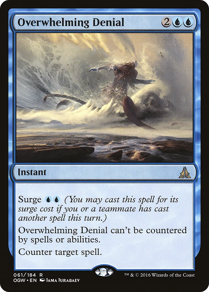 Overwhelming Denial · Oath of the Gatewatch