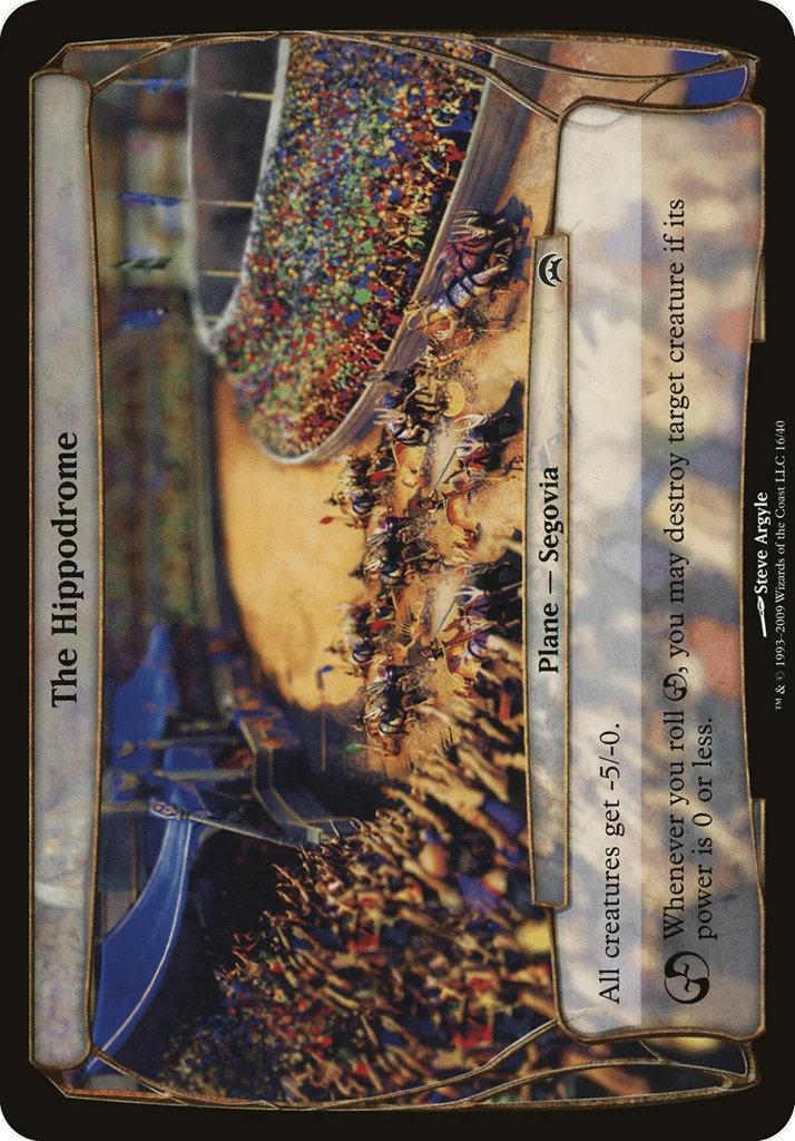 The Hippodrome · Planechase Planes