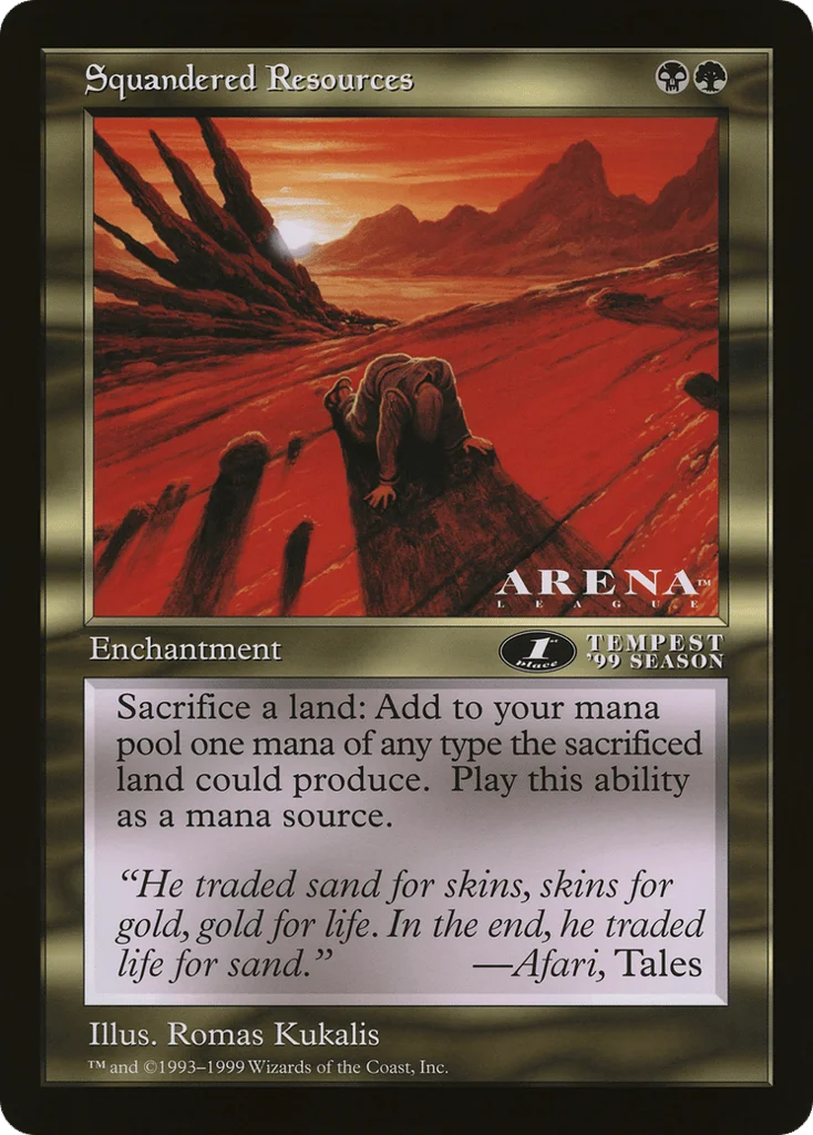 Squandered Resources · Oversized League Prizes