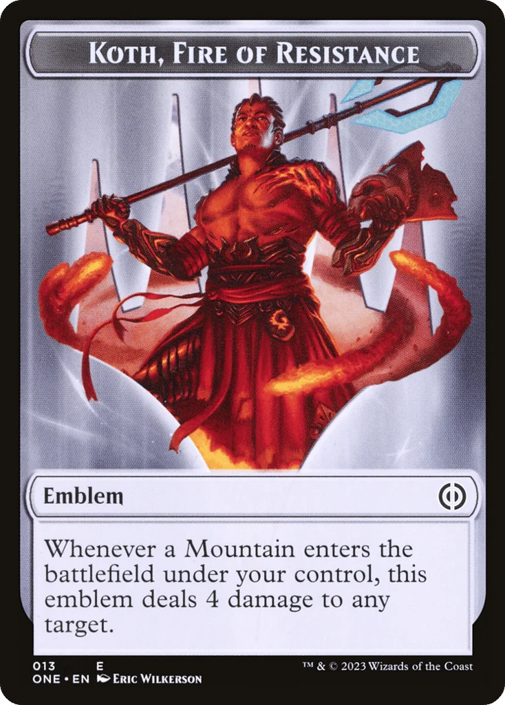 Koth, Fire of Resistance Emblem · Phyrexia: All Will Be One