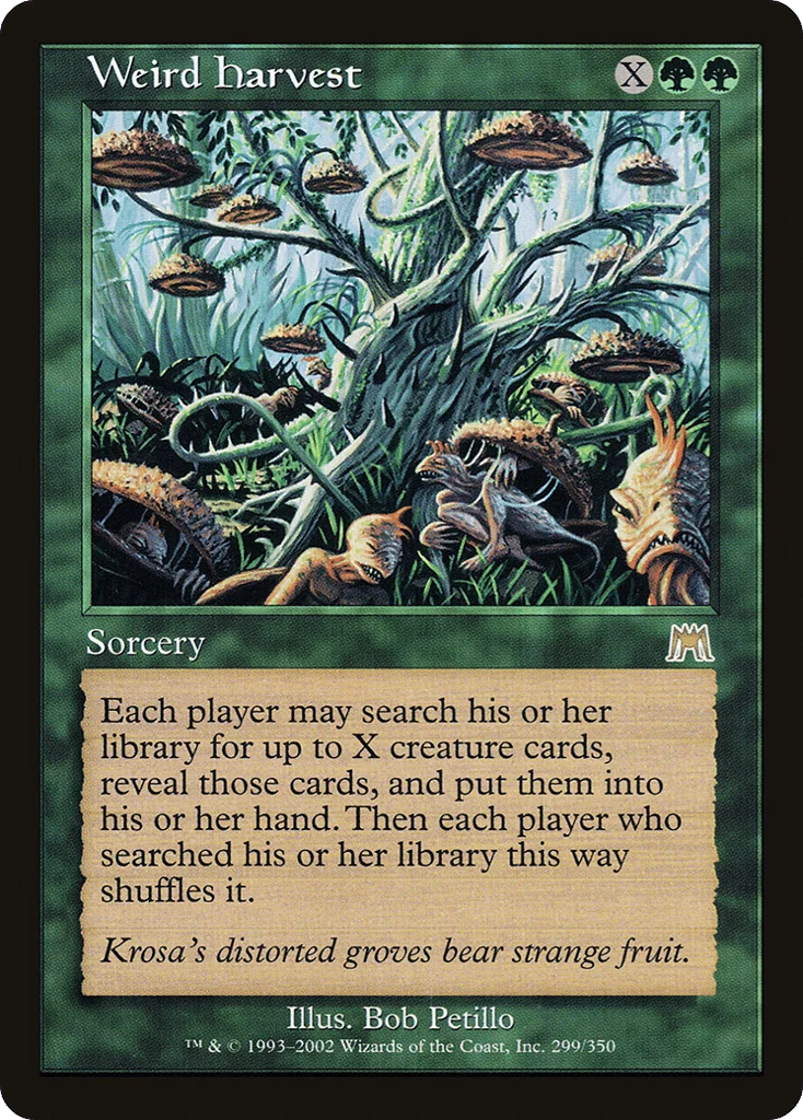 Weird Harvest · Onslaught