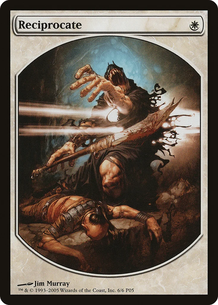 Reciprocate · Magic Player Rewards 2005