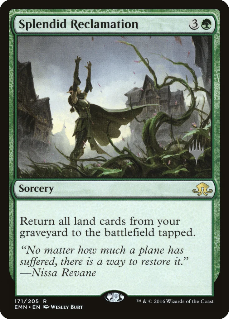 Splendid Reclamation · Eldritch Moon Promos