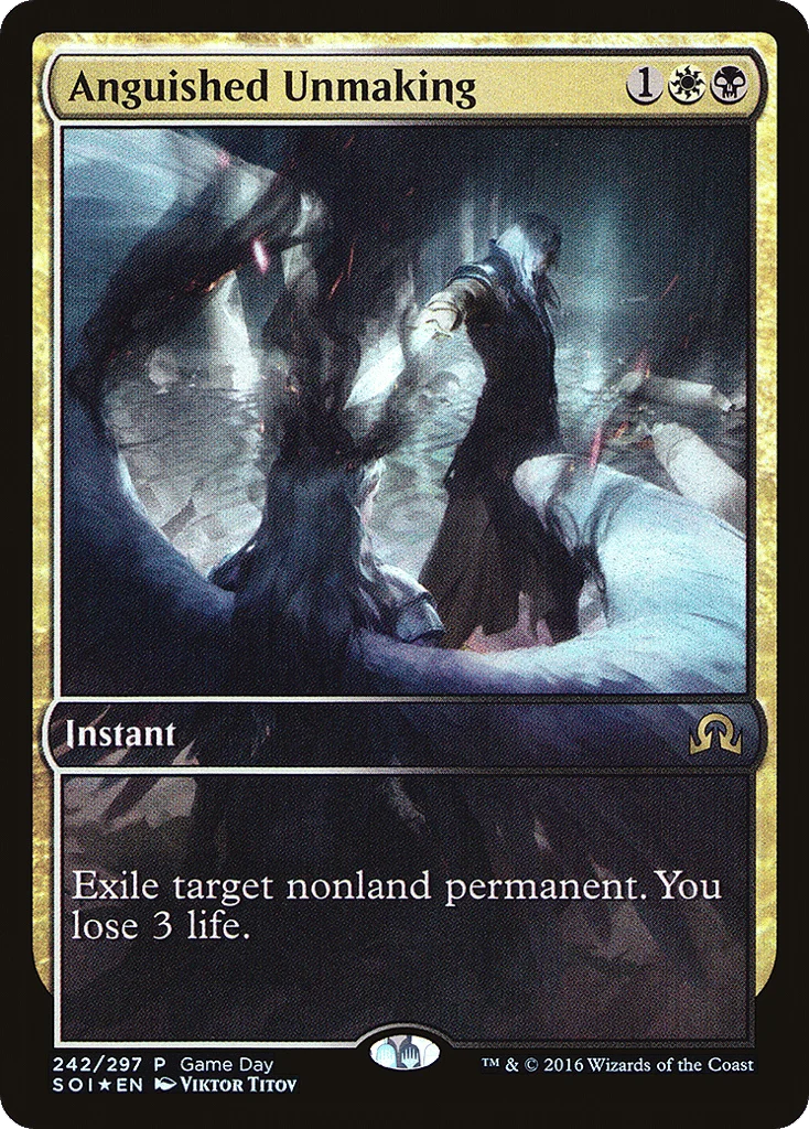 Anguished Unmaking · Shadows over Innistrad Promos