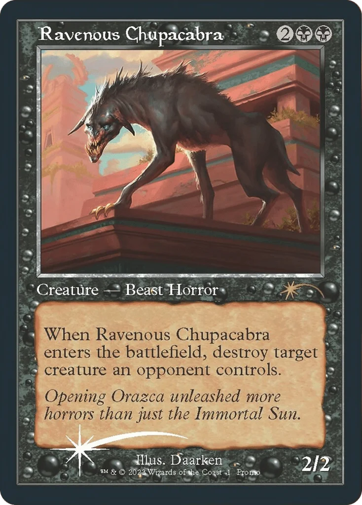 Ravenous Chupacabra · Wizards Play Network 2023