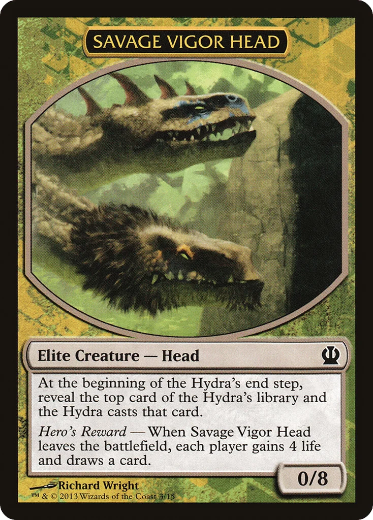 Savage Vigor Head · Face the Hydra