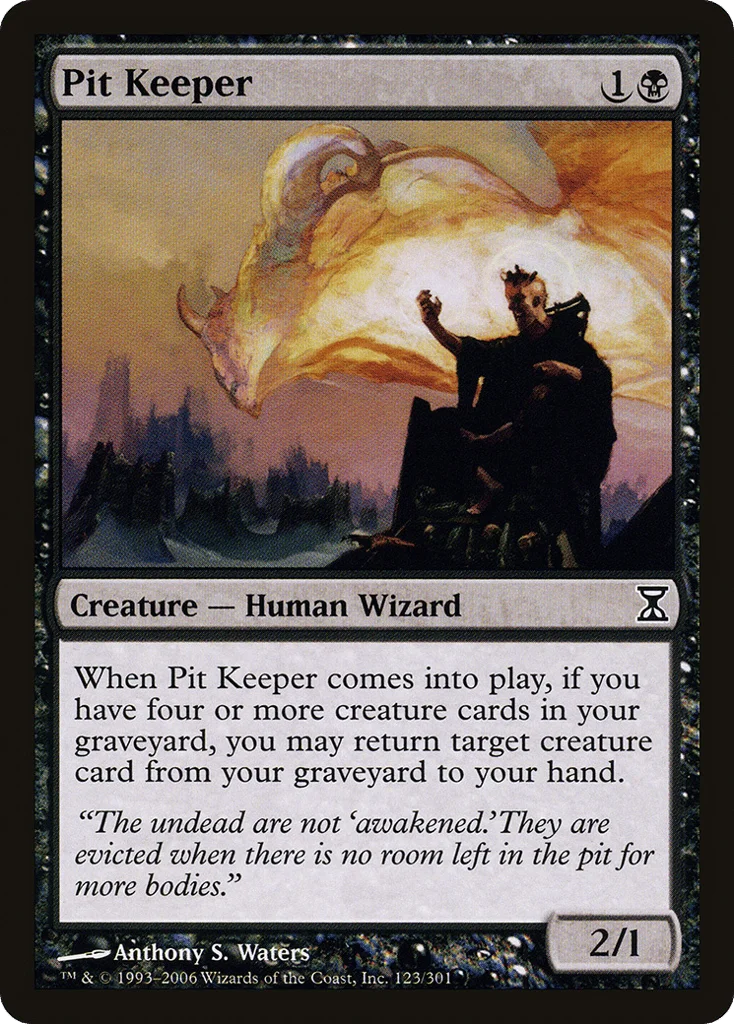 Pit Keeper · Time Spiral