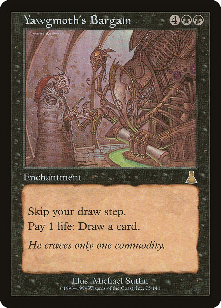 Yawgmoth's Bargain · Urza's Destiny
