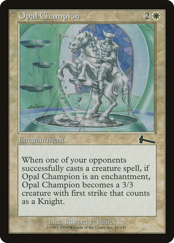 Opal Champion · Urza's Legacy