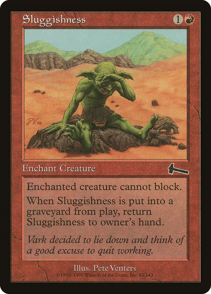 Sluggishness · Urza's Legacy