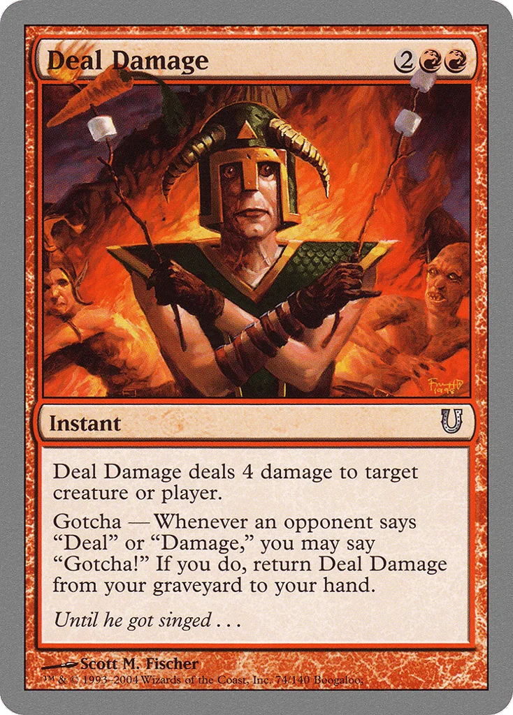 Deal Damage · Unhinged