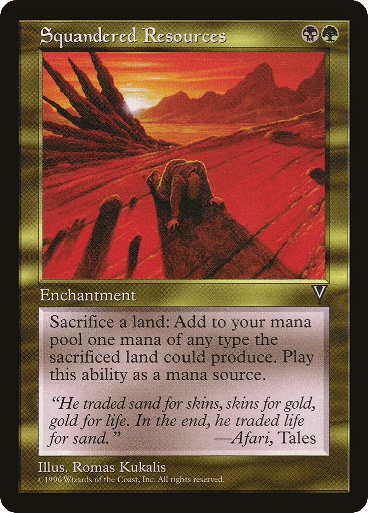 Squandered Resources · Visions