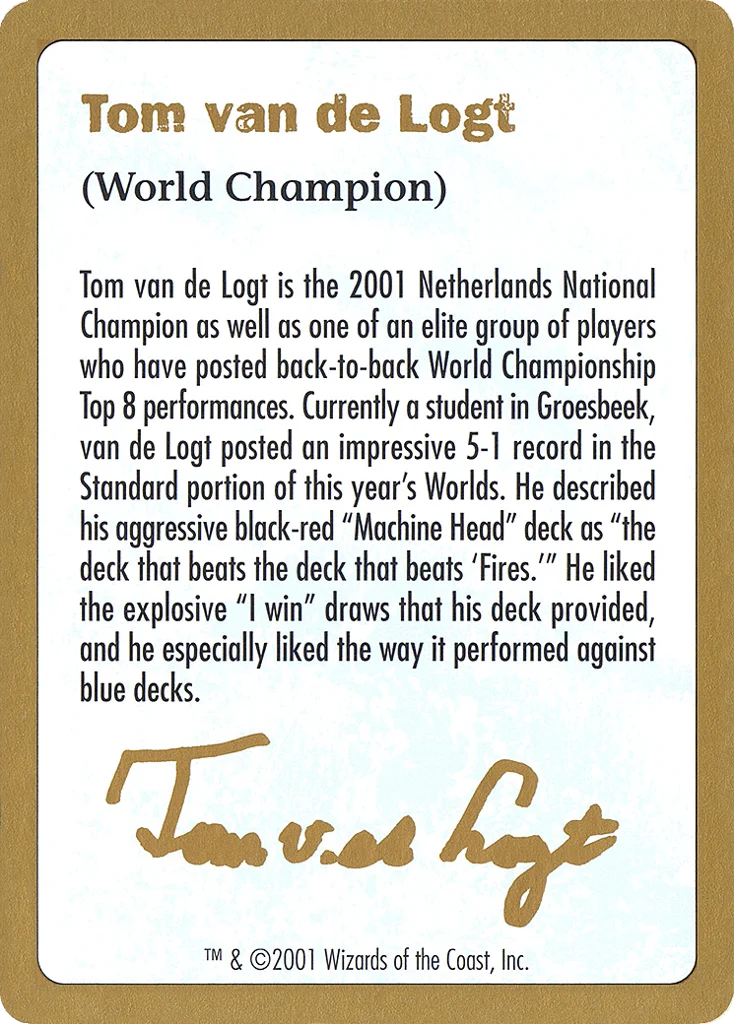 Tom van de Logt Bio (2001) · World Championship Decks 2001