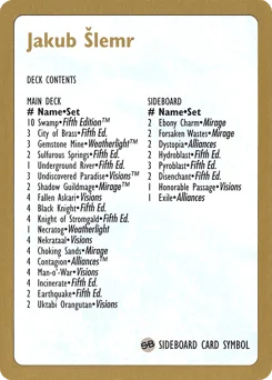 Jakub Šlemr Decklist